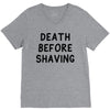 death before shaving V-Neck Tee