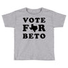 vote for beto Toddler T-shirt