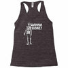 wanna bone Racerback Tank