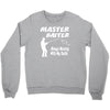 master baiter Crewneck Sweatshirt