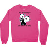 it's my daddy's Crewneck Sweatshirt