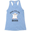 here for the boos Racerback Tank