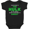 I'm Not Saying I'm The Hulk Baby Bodysuit