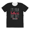 I'm Your Father's Day Gift Mom Says You're Welcome All Over Women's T-shirt