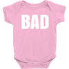 bad (2) Baby Bodysuit