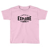 Explore More Toddler T-shirt