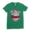 quens are born [your date] Ladies Fitted T-Shirt