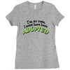 im so cute i must have been adopted Ladies Fitted T-Shirt