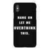 Hang On Let Me Overthink This iPhoneX