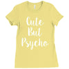 cute but pyscho Ladies Fitted T-Shirt