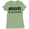 medicated for your protection Ladies Fitted T-Shirt