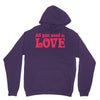 all you need is love Unisex Hoodie