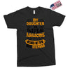 My Daughter Is Super Awesome Her Stepdad Exclusive T-shirt