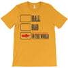hall bad T-Shirt