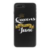 queens are born in june iPhone 7 Plus Case