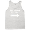 i'm with stupid mens Tank Top