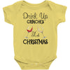 drink up grinches it's christmas Baby Bodysuit