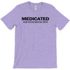 medicated for your protection t shirt 3xl funny awesome cool drugs hum T-Shirt