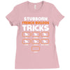 Stubborn French Bulldog Tricks Ladies Fitted T-Shirt