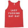 Lady Fucking Gay Gay Tank Top
