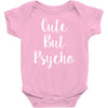 cute but pyscho Baby Onesie