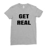 get real Ladies Fitted T-Shirt