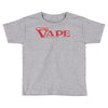 vape Toddler T-shirt