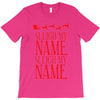 sleigh my name T-Shirt