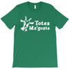 totes magoats T-Shirt