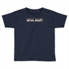drive shaft Toddler T-shirt