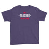 i am a teacher Youth Tee