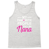 my favorite people call me nana cute Tank Top