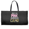 pretty in pink dangerous in camo funny Weekender Totes