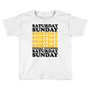 saturday sunday shitday Toddler T-shirt