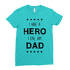 i have a hero i call him dad Ladies Fitted T-Shirt