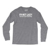i'm not lazy funny Long Sleeve Shirts