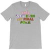 this isn't even my final form T-Shirt