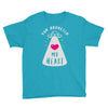 you abducted my heart Youth Tee