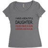 beautiful daughter Women's Triblend Scoop T-shirt