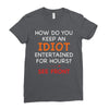 how do you keep an idiot entertained for hours see front Ladies Fitted T-Shirt