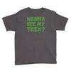 wanna see my t rex Youth Tee