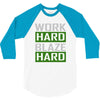 work hard blaze hard 3/4 Sleeve Shirt