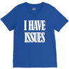 i have issues V-Neck Tee