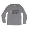 be confident Long Sleeve Shirts