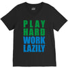 play hard, work lazily V-Neck Tee