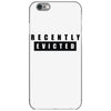recently evicted iPhone 6/6s Case