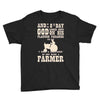 the 8th day god made farmers Youth Tee