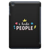 I Hate People iPad Mini