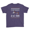 ya done messed up a a ron ugly sweater Youth Tee