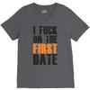 i fuck on the first date V-Neck Tee